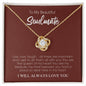 My Beautiful Soulmate| Live, Love, Laugh - Love Knot Necklace