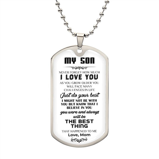 My Son| Do Your Best - Dog Tag Military Chain